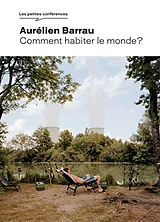 Broschiert Comment habiter le monde ? von Aurélien Barrau