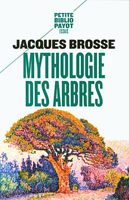 Broché Mythologie des arbres de Jacques Brosse