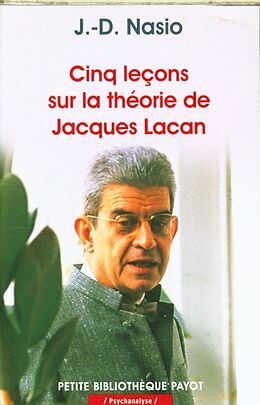 Broché Cinq leçons sur la théorie de Jacques Lacan de Juan David Nasio