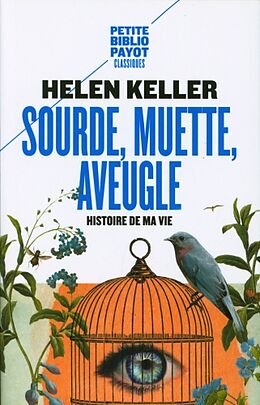 Broschiert Sourde, muette, aveugle : histoire de ma vie von Helen Keller