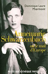 Broché Annemarie Schwarzenbach ou Le mal d'Europe de Dominique Laure Miermont