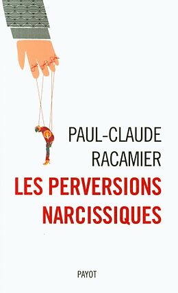 Broschiert Les perversions narcissiques von Paul-Claude Racamier