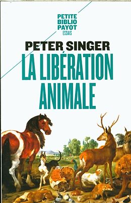 Broschiert La libération animale von Peter Singer