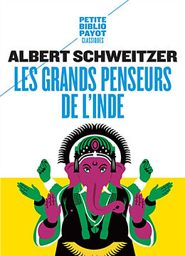 Broché Les grands penseurs de l'Inde de Albert Schweitzer