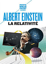 Broché La relativité : théorie de la relativité restreinte et générale : la relativité et le problème de l'espace de Albert Einstein