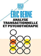 Broschiert Analyse transactionnelle et psychothérapie von Eric Berne