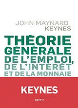 Broschiert Théorie générale de l'emploi, de l'intérêt et de la monnaie von John Maynard Keynes