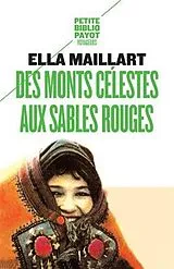 Broschiert Des Monts célestes aux sables rouges von Ella Maillart