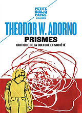 Broché Prismes : critique de la culture et société de Theodor Wiesengrund Adorno