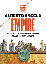 Broché Empire : un fabuleux voyage chez les Romains avec un sesterce en poche de Alberto Angela