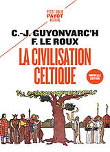 Broché La civilisation celtique de Christian-J.; Le Roux, Françoise Guyonvarc'h