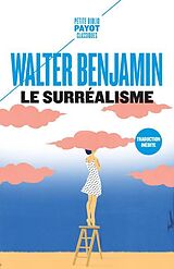 Broché Le surréalisme : et autres textes de Walter Benjamin