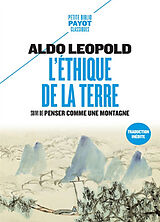 Broché L'éthique de la terre. Penser comme une montagne de Aldo Leopold