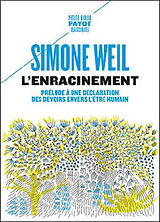 Broché L'enracinement : prélude à une déclaration des devoirs envers l'être humain de Simone Weil