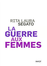 Broché La guerre aux femmes de Rita Laura Segato