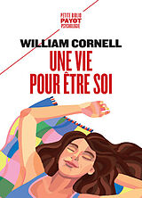 Broché Une vie pour être soi de William Cornell