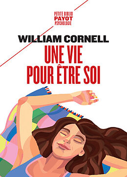 Broché Une vie pour être soi de William Cornell