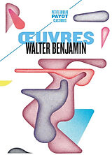 Broché Oeuvres de Walter Benjamin