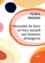 Broché Nécessité de faire un bon accueil aux femmes étrangères de Flora Tristan