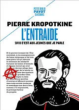 Broschiert L'entraide. C'est aux jeunes que je parle von Pierre Kropotkine