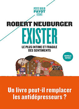 Broché Exister : le plus intime et fragile des sentiments de Robert Neuburger