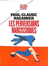 Broché Les perversions narcissiques de Paul-Claude Racamier