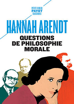 Broché Questions de philosophie morale de Hannah Arendt