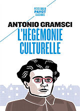 Broché L'hégémonie culturelle de Antonio Gramsci