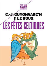 Broché Les fêtes celtiques de Christian-Joseph; Le Roux, Françoise Guyonvarc'h