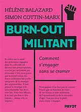 Broschiert Burn-out militant : comment s'engager sans se cramer von Hélène; Cottin-Marx, Simon Balazard