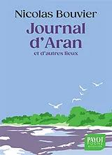 Broschiert Journal d'Aran et d'autres lieux : feuilles de route von Nicolas Bouvier