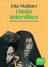 Broschiert Oasis interdites : de Pékin au Cachemire : une femme à travers l'Asie centrale en 1935 von Ella Maillart