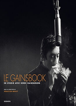 Broché Le Gainsbook : en studio avec Serge Gainsbourg de Christophe; Szpirglas, Jérémie; Votel, A. Geudin