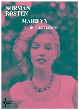 Broché Marilyn : ombre et lumière de Norman Rosten