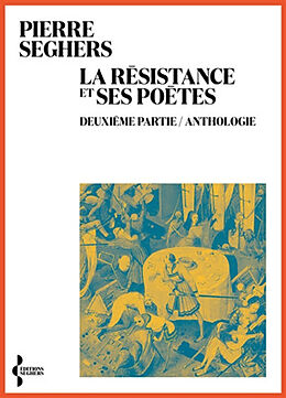 Broché La Résistance et ses poètes. Vol. 2. Anthologie de Pierre Seghers