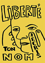 Broché Liberté j'écris ton nom de Paul: Léger, Fernand Eluard