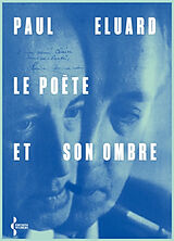 Broché Le poète et son ombre de Paul Eluard