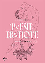 Broché La poésie érotique de Marcel; Bourgoin, Louise Béalu