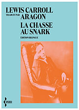 Broché La chasse au Snark de Lewis Carroll