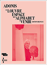 Broché Le Louvre, espace de l'alphabet à venir de Adonis