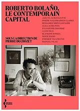 Broschiert Roberto Bolano, le contemporain capital von 