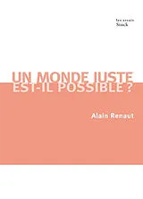 Kartonierter Einband Un monde juste est-il possible? von Alain Renaut