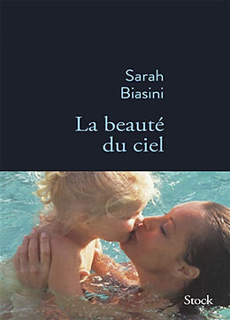 Couverture cartonnée La beauté du ciel de Sarah Biasini