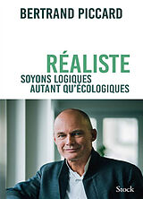 Broschiert Réaliste : soyons logiques autant qu'écologiques von Bertrand Piccard