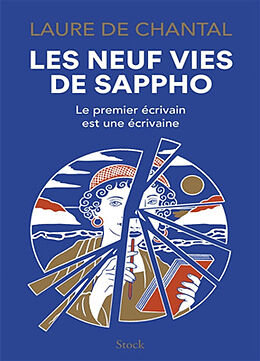 Broché Les neuf vies de Sappho : le premier écrivain est une écrivaine de Laure de Chantal