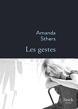 Broché Les gestes de Sthers-a