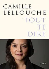 Broschiert Tout te dire von Camille Lellouche