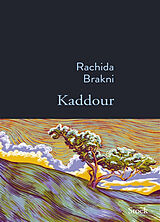 Broché Kaddour de Rachida Brakni