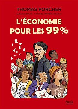 Broché L'économie pour les 99 % de Thomas; Stock, Ludivine Porcher