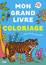 Broschiert Mon grand livre coloriage pour toute l'année ! : les animaux von Camille Tisserand